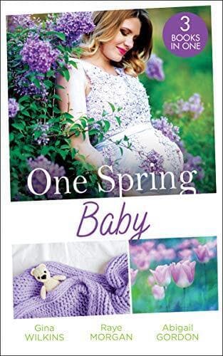 One Spring Baby: The Bachelor’s Little Bonus (Proposals & by Gordon, Abigail Paperback Book Pre-Owned English