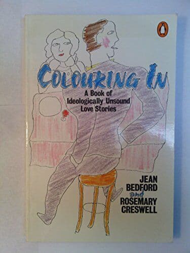 Colouring In - A Of Ideologica, Jean Bedford an Paperback Book Pre-Owned English