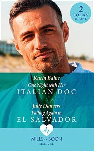 One Night With Her Italian Doc / Falling Again In El Salvad by Danvers, Julie Paperback Book Pre-Owned English