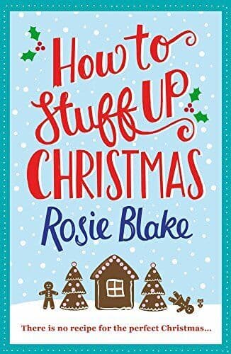 How to Stuff Up Christmas by Blake, Rosie Paperback Book Pre-Owned English