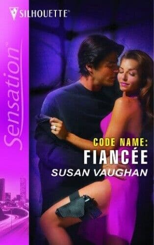 Code Name: Fiancée: Fiancee (Silhouette Intimate by Vaughan, Susan Paperback Book Pre-Owned English