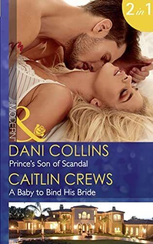 Prince’s Son Of Scandal / A Baby To Bind His Bride: Prince’ by Crews, Caitlin Paperback Book Pre-Owned English