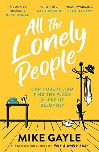 All The Lonely People: From the Richard and Judy bestselling a by Gayle, Mike Paperback Book Pre-Owned English