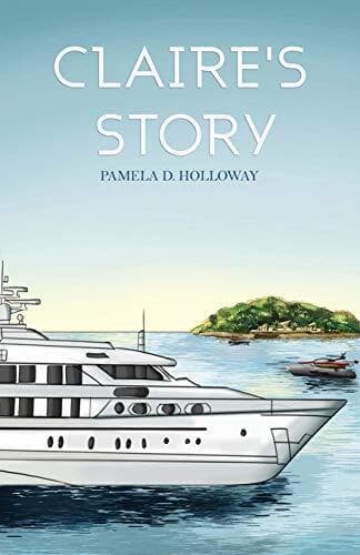 Claire’s Story by Pamela D. Holloway Paperback Book Pre-Owned English