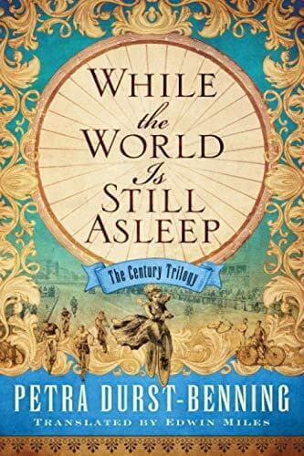 While the World Is Still Asleep: 1 (The Century Trilo by Durst-Benning, Petra Paperback Book Pre-Owned English