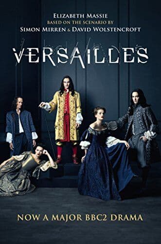 Versailles: The shockingly sexy novel of the hit TV show by Elizabeth Massie The Paperback Book Pre-Owned English