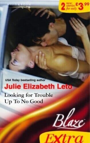 Looking for Trouble / Up To No Good: Looking for Tro by Leto, Julie Paperback Book Pre-Owned English