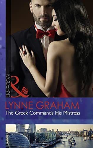 The Greek Commands His Mistress (The Notorious Greeks - by Lynne Graham Paperback Book Pre-Owned English
