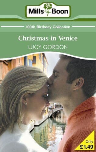 Christmas in Venice (Mills & Boon 100th Birthday Co by Gordon, Lucy Paperback Book Pre-Owned English