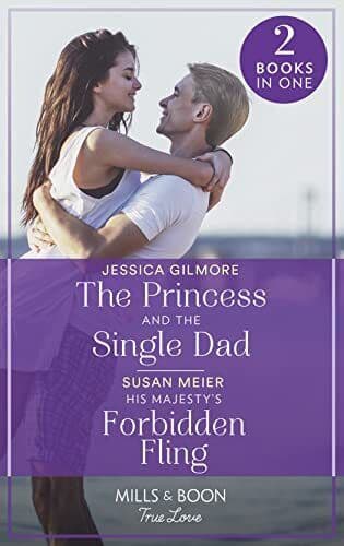 The Princess And The Single Dad / His , Meier, Susan Paperback Book Pre-Owned English