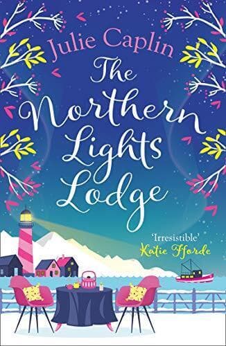 The Northern Lights Lodge: 4 (Romantic Escapes) by Caplin, Julie Paperback Book Pre-Owned English
