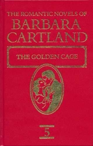 The Golden Cage :The Romantic Novels of Barbara Cartland by Cartland, Barbara Paperback Book Pre-Owned English