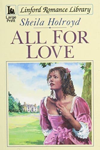 All for Love (Linford Romance) by Holroyd, Sheila  Paperback Book Pre-Owned English