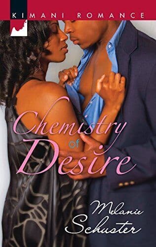 Chemistry of Desire (Kimani Romance), Melanie Schuster Paperback Book Pre-Owned English