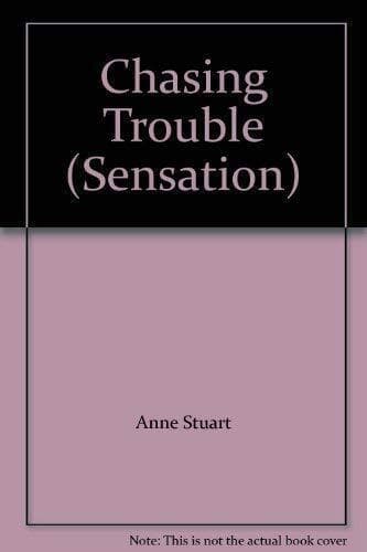 Chasing Trouble (Sensation S.) by Stuart, Anne  Paperback Book Pre-Owned English