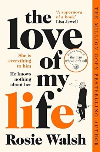 The Love of My Life: Another OMG love , Walsh, Rosie Paperback Book Pre-Owned English