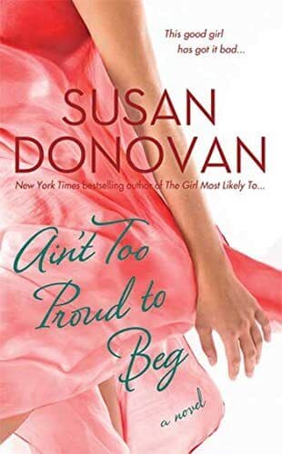 Ain’t Too Proud to Beg by Susan Donovan  Paperback Book Pre-Owned English