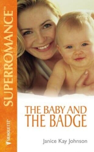 The Baby and the Badge (Mills & Boo, Johnson, Janice Paperback Book Pre-Owned English