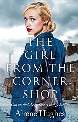 The Girl from the Corner Shop, Alrene Hughes Paperback Book Pre-Owned English