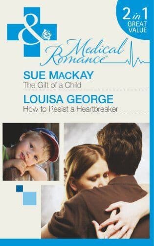 The Gift of a Child / How to Resist a Heartbreaker (Mills & Boon by Various Paperback Book Pre-Owned English