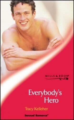Everybody’s Hero (Sensual Romance S.), Kelleher, Tracy Paperback Book Pre-Owned English
