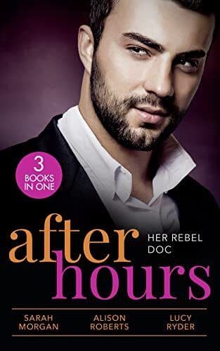 After Hours: Her Rebel Doc: The Rebel Doctor’s Bride / The Shy by Ryder, Lucy Paperback Book Pre-Owned English