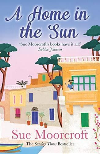 A Home in the Sun by Moorcroft, Sue Paperback Book Pre-Owned English