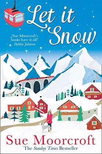 Let It Snow: Escape to a winter wonderland in this heartwar by Moorcroft, Sue Paperback Book Pre-Owned English