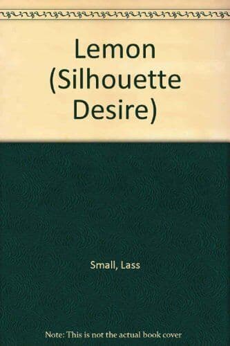 Lemon (Silhouette Desire S.), Small, Lass Paperback Book Pre-Owned English