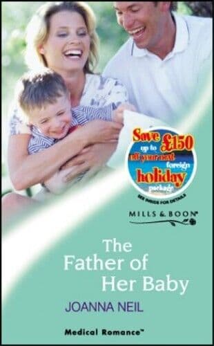 The Father of Her Baby (Mills & Boon Medical) by Neil, Joanna Paperback Book Pre-Owned English