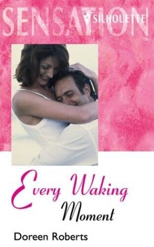 Every Waking Moment (Sensation S.), Roberts, Doreen Paperback Book Pre-Owned English