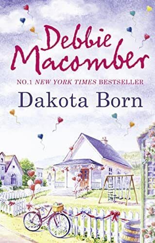 Dakota Born: 1 (The Dakota Series) by Debbie Macomber Paperback Book Pre-Owned English