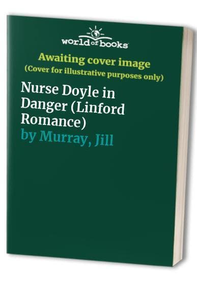 Nurse Doyle in Danger (Linford Romance), Murray, Jill Paperback Book Pre-Owned English