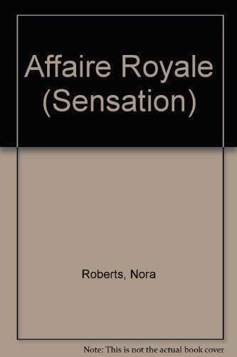 Affaire Royale (Sensation S.), Roberts, Nora Paperback Book Pre-Owned English