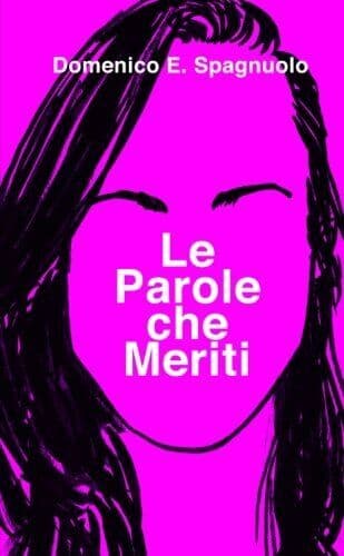 Le Parole che Meriti, Spagnuolo, Domenico Emanuele Paperback Book Pre-Owned English