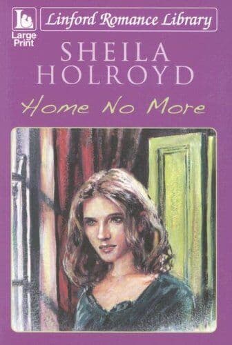 Home No More (Linford Romance Library) by Holroyd, Sheila Paperback Book Pre-Owned English