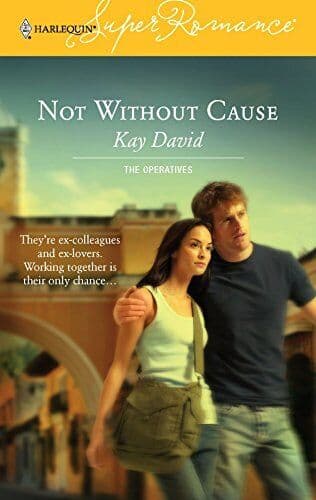 Not Without Cause (Mills & Boon Superromance) (The Op by David, Kay Paperback Book Pre-Owned English