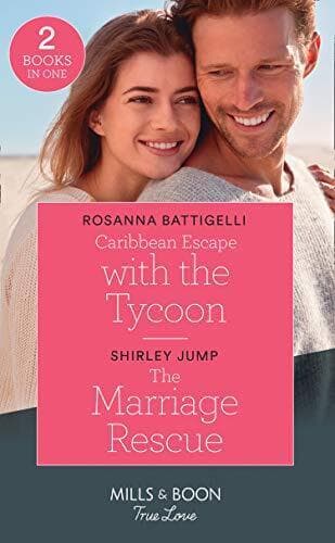 Caribbean Escape With The Tycoon / The Marriage Rescue: Cari by Jump, Shirley Paperback Book Pre-Owned English