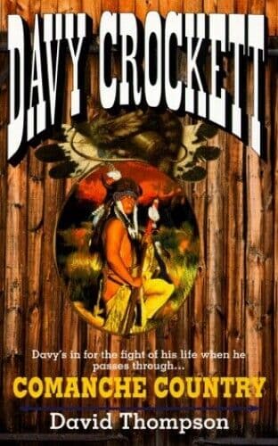 Comanche Country (Davy Crockett), Thompson, David Paperback Book Pre-Owned English