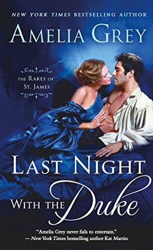 Last Night with the Duke (Rakes of St., Grey, Amelia Paperback Book Pre-Owned English