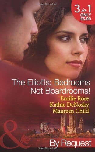The Elliotts: Bedrooms Not Boardrooms! (Mills & B by Child, Maureen Paperback Book Pre-Owned English