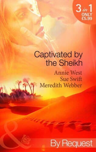 Captivated by the Sheikh (Mills & Boon By R by Annie West/Sue Swift Paperback Book Pre-Owned English