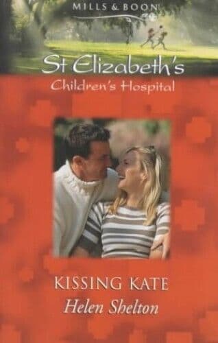 Kissing Kate (St.Elizabeth’s Childre, Shelton, Helen Paperback Book Pre-Owned English
