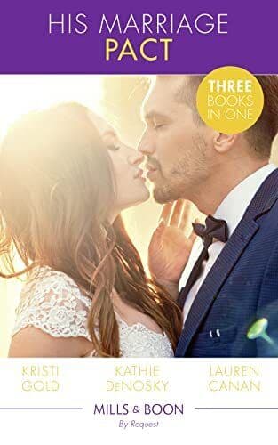 His Marriage Pact: The Rancher’s Marriage Pact / The Rancher by Canan, Lauren Paperback Book Pre-Owned English