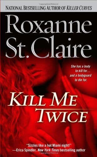 Kill Me Twice (Bullet Catchers ()) by St Claire, Roxanne The Paperback Book Pre-Owned English