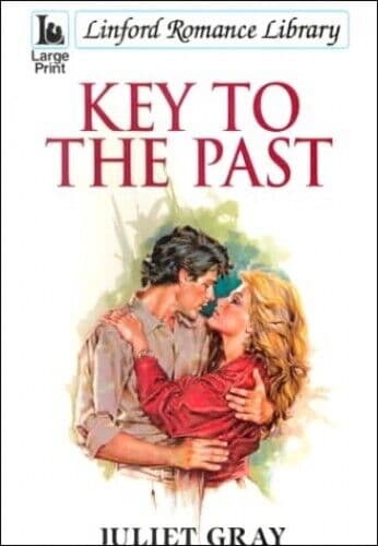 Key to the Past (Linford Romance), Gray, Juliet Paperback Book Pre-Owned English