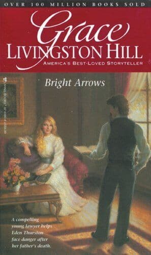Bright Arrows, Hill, Grace Livingston Paperback Book Pre-Owned English