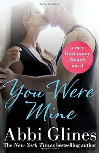 You Were Mine (Rosemary Beach 9) by Abbi Glines Paperback Book Pre-Owned English