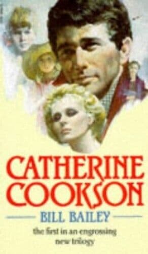 Bill Bailey by Cookson, Catherine  Paperback Book Pre-Owned English