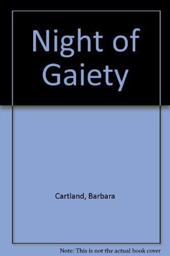 Night of Gaiety by Cartland, Barbara  Paperback Book Pre-Owned English